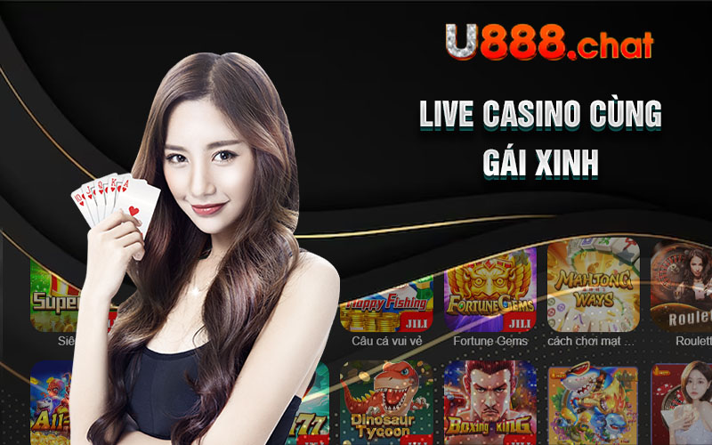 Live casino cùng gái xinh